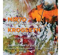 Giorgio Mirto; Florence String Ensemble; Augusto Vismara - Mirto; Krogseth: Norwegian Memories; Viking Concerto