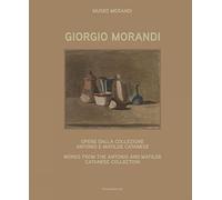 Giorgio Morandi: Works from the Antonio and Matilde Catanese Collection