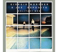Giorgio Moroder And Joe Esposito - Solitary Men