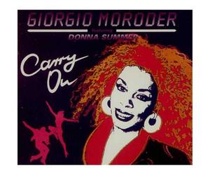 Giorgio Moroder Featuring Donna Summer - Carry on (feat. Donna Summer)
