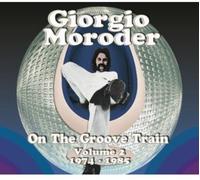 Giorgio Moroder - On The Groove Train Vol. 2 1974-1985