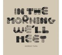 Giorgio Tuma - In the Morning We Ll Meet