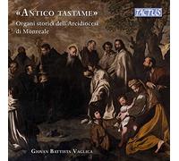 Giovan Battista Vaglica - Antico tastame: Historical organs of the Archdiocese of Monreale