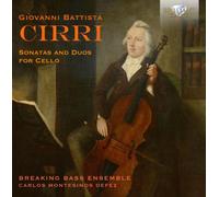 Giovanni Battista Cirri : Giovanni Battista Cirri: Sonatas and Duos for Cello