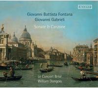 William Dongois, Le Concert Brisé - Fontana/Gabrieli - Sonate et Canzone