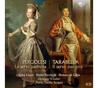 Pergolesi: La Serva Padrona/Tarabella: Il Servo Padrone