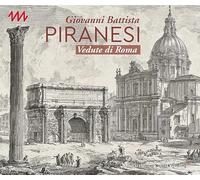 Giovanni Battista Piranesi: Vedute di Roma