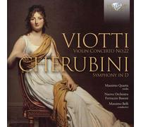 Giovanni Battista Viotti : Viotti: Violin Concerto No. 22/Cherubini: Symphony