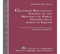 Giovanni Boccaccio Theseid of the Nuptials of Emilia Teseida Delle Nozze Di Emilia in White Giovanni Boccaccio White