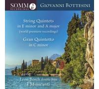 Giovanni Bottesini: String Quintets in E Minor and a Major/...
