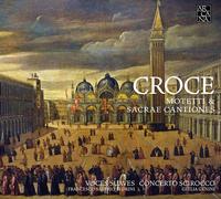 Giovanni Croce : Croce: Motetti & Cantiones Sacrae CD (2017) NEW