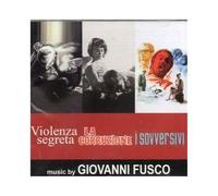 GIOVANNI FUSCO Violenza Segreta / La Corruzione / I Sovversivi Original Sou (CD)