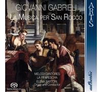 Giovanni Gabrieli: La Musica Per San Rocco