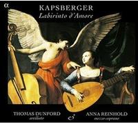 Thomas Dunford & Anna Reinhold – Kapsberger: Labirinto D'Amore – Alpha