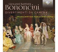 Giovanni Paganelli - Bononcini: Divertimenti Da Camera, Transcription For Harpsichord