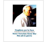 Giovanni, Paolo II - Mai Piu' La Guerra: Never War