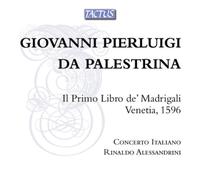 Conc Italiano:Alessandrini – Palestrina: Il Pr Imo Libro De' Madrigali – Tactus