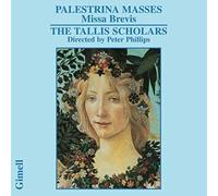 Tallis Scholars:Phillips - PALESTRINA: MISSA BREVIS
