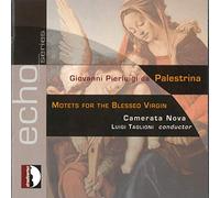 Giovanni Pierluigi Da Palestrina - Motets For The Blessed Virgin (Camerata Nova, Taglioni)