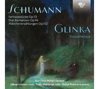 Giovanni Punzi, Jákup Lützen, Toke Moldrup, Galya Kolarova - SCHUMANN, GLINKA: Fantasiestücke Op.73, Trio Patéthique