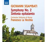 Orchestra Sinfonica di Roma & Francesco La Vecchia - Sgambati: Symphony No. 2 - CD - Naxos