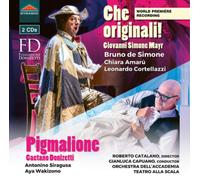 Various - Giovanni Simone Mayr: Che originali!, Gaetano Donizetti: Pigmalione