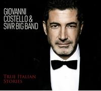 Costello,Giovanni & Swr Big Band - True Italian Stories