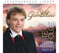 Giovannini, Rudy - Erste Erfolge - Unvergessene Lieder