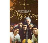 Gipsy Kings: Passion - Live In Los Angeles [DVD]