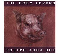 Gira, Michael - Body Lovers, The/The Body Haters