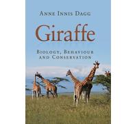 Giraffe : Biology, Behaviour and Conservation