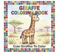 Giraffe Coloring Book: Coloring Book For Kids | Cute Animal Coloring Book | Cute Giraffe Coloring Book | Giraffes For Kids | Kid Coloring Book | Coloring Pages For Children Ages 3-6