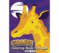 Giraffe Coloring Book For Kids: Amazing Giraffe Coloring Book Cute Stuff for Toddlers, Girls, and Boys. (Ages 4-8)