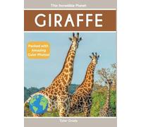 Giraffe: Fascinating Animal Facts for Kids (This Incredible Planet)