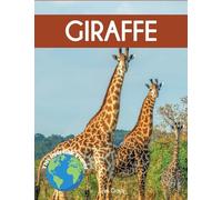 Giraffe: Fascinating Animal Facts for Kids (This Incredible Planet)