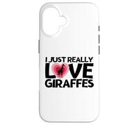 Giraffe I Just Really Love Giraffes Case for iPhone 16