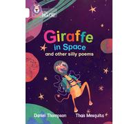 Giraffe in Space and other silly poems : Band 10/White