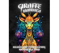 Giraffe Mandala Coloring Book: Relaxing and Stress-Relieving Designs for Adults & Teens