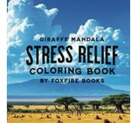 Giraffe Mandala Stress Relief: Coloring Book