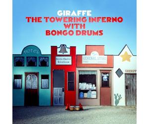 Giraffe - The Towering Inferno With Bongo Drums