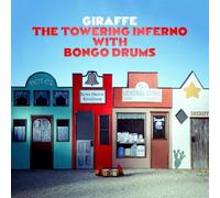 Giraffe - The Towering Inferno With Bongo Drums [VINYL]