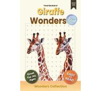 Giraffe Wonders Word Search Puzzle Book for Adults Seniors & Kids: 110 Pages of Fun and Challenging Animal-Themed Word Searches with 50+ Puzzles - ... Classroom (Animal Wonders Word Search Series)