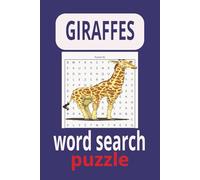 Giraffe word search puzzle book: Explore, Learn, and Relax with Giraffe-Themed Word Challenges and more(6x9 inches,110 pages,50+puzzles