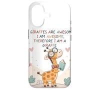 Giraffe's are Awesome I am Awesome Therefore I am a Giraffe Case for iPhone 17