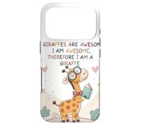 Giraffe's are Awesome I am Awesome Therefore I am a Giraffe Case for iPhone 17 Pro