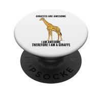Giraffes Are Awesome I Am Awesome Therefore I Am A Giraffe PopSockets Adhesive PopGrip