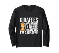 Giraffes are Awesome I'm Awesome I'm A Funny Giraffe Long Sleeve T-Shirt