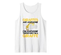 Giraffes are Awesome I'm Awesome I'm A Funny Giraffe Tank Top