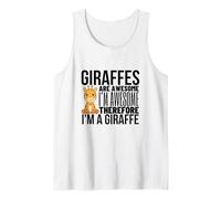 Giraffes are Awesome I'm Awesome I'm A Funny Giraffe Tank Top