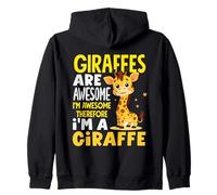 Giraffes Are Awesome Therefore I Am A Giraffe Funny Zip Hoodie